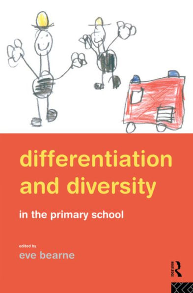 Differentiation and Diversity in the Primary School / Edition 1