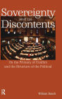 Sovereignty and its Discontents: On the Primacy of Conflict and the Structure of the Political
