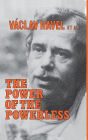 The Power of the Powerless: Citizens Against the State in Central Eastern Europe