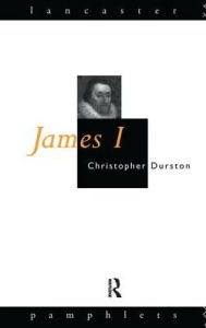 Title: James I, Author: Christopher Durston