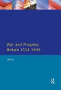 War and Progress: Britain 1914-1945