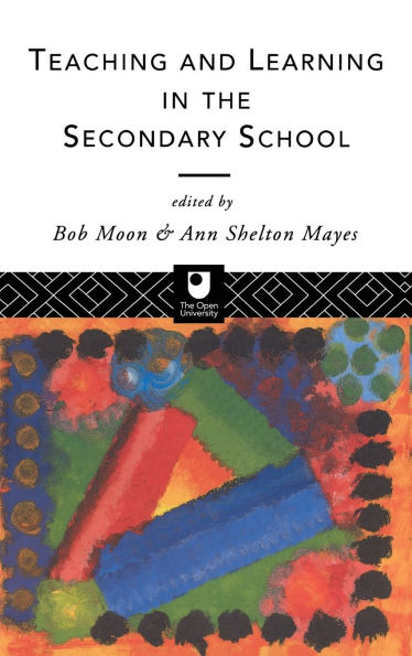 Teaching and Learning in the Secondary School