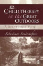 Child Therapy in the Great Outdoors: A Relational View