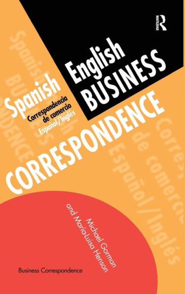Spanish/English Business Correspondence: Correspondecia de comercio Espanol/Ingles