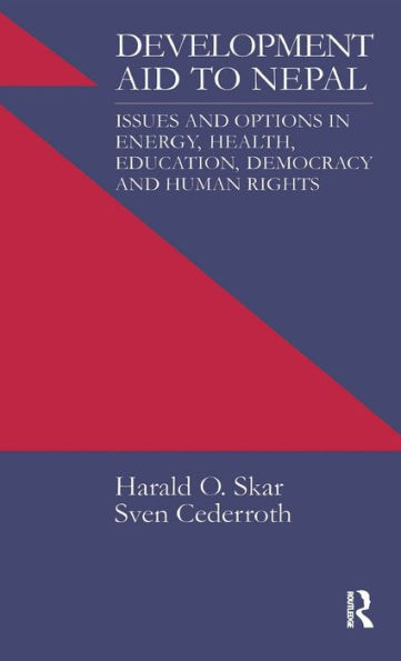 Development Aid to Nepal: Issues and Options in Energy, Health, Education, Democracy and Human Rights