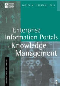 Title: Enterprise Information Portals and Knowledge Management, Author: Joseph M. Firestone