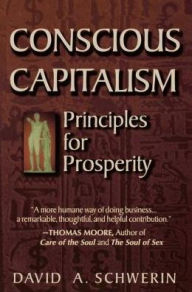 Title: Conscious Capitalism, Author: David A. Schwerin