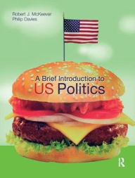 Title: A Brief Introduction to US Politics, Author: Robert J. Mckeever