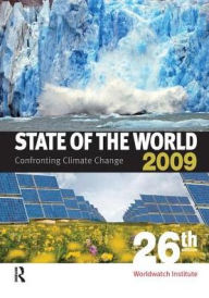 Title: State of the World 2009: Confronting Climate Change, Author: Worldwatch Institute