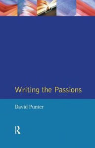 Title: Writing the Passions, Author: David Punter