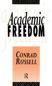 Title: Academic Freedom, Author: Conrad Russell