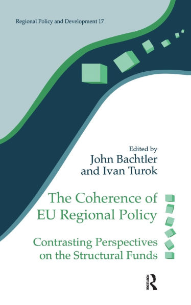 The Coherence of EU Regional Policy: Contrasting Perspectives on the Structural Funds