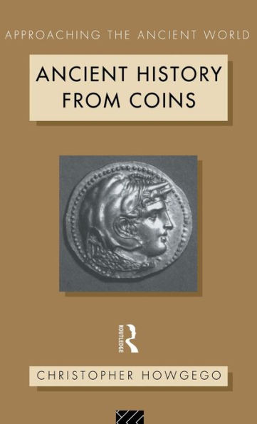 Ancient History from Coins / Edition 1