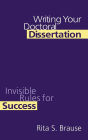 Writing Your Doctoral Dissertation: Invisible Rules for Success