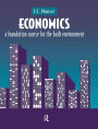 Economics: A Foundation Course for the Built Environment / Edition 1