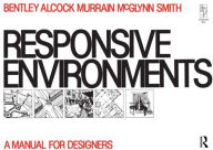 Title: Responsive Environments / Edition 1, Author: Sue McGlynn