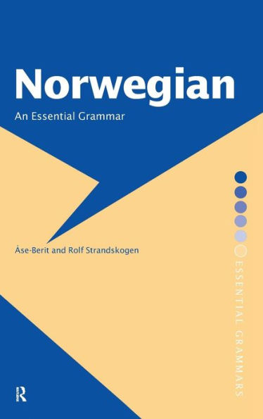 Norwegian: An Essential Grammar / Edition 1