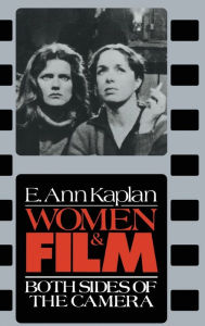 Title: Women & Film / Edition 1, Author: E. Ann Kaplan