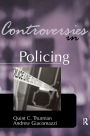 Controversies in Policing / Edition 1