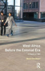 West Africa before the Colonial Era: A History to 1850 / Edition 1