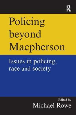 Policing beyond Macpherson