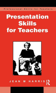 Title: Presentation Skills for Teachers, Author: Jean Harris