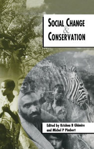 Title: Social Change and Conservation, Author: Krishna B. Ghimire