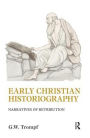 Early Christian Historiography: Narratives of Retribution
