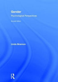 Title: Gender: Psychological Perspectives, Seventh Edition / Edition 7, Author: Linda Brannon