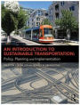 An Introduction to Sustainable Transportation: Policy, Planning and Implementation / Edition 2