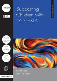 Title: Supporting Children with Dyslexia / Edition 2, Author: Hull City Council