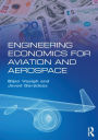 Engineering Economics for Aviation and Aerospace