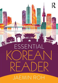 Title: Essential Korean Reader / Edition 1, Author: Jaemin Roh