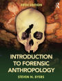 Introduction to Forensic Anthropology / Edition 5