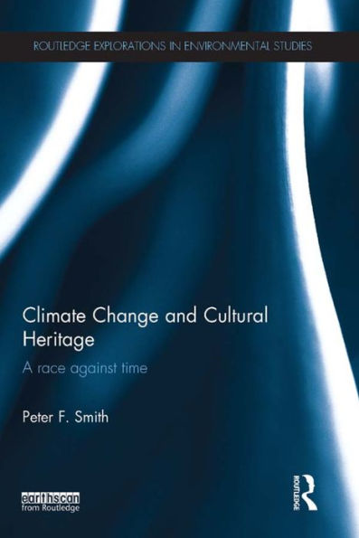 Climate Change and Cultural Heritage: A Race against Time