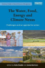 The Water, Food, Energy and Climate Nexus: Challenges and an agenda for action / Edition 1