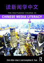 The Routledge Course in Chinese Media Literacy / Edition 1