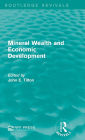Mineral Wealth and Economic Development / Edition 1