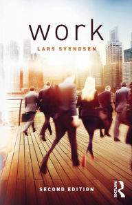 Title: Work / Edition 2, Author: Lars Svendsen