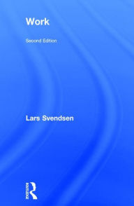 Title: Work / Edition 2, Author: Lars Svendsen