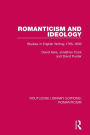 Romanticism and Ideology: Studies in English Writing 1765-1830