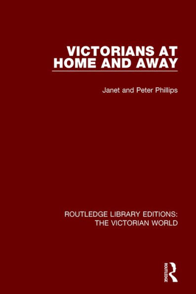Victorians at Home and Away / Edition 1