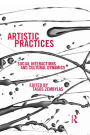 Artistic Practices: Social Interactions and Cultural Dynamics