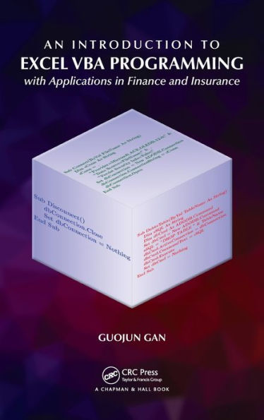 An Introduction to Excel VBA Programming: with Applications in Finance and Insurance / Edition 1