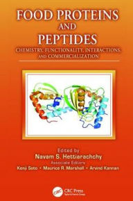 Title: Food Proteins and Peptides: Chemistry, Functionality, Interactions, and Commercialization / Edition 1, Author: Navam S. Hettiarachchy