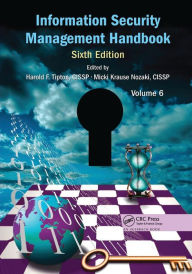 Title: Information Security Management Handbook, Volume 6, Author: Harold F. Tipton