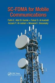 Title: SC-FDMA for Mobile Communications, Author: Fathi E. Abd El-Samie