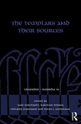 The Templars and their Sources / Edition 1