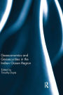 Geoeconomics and Geosecurities in the Indian Ocean Region / Edition 1
