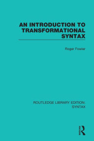 Title: An Introduction to Transformational Syntax, Author: Roger Fowler
